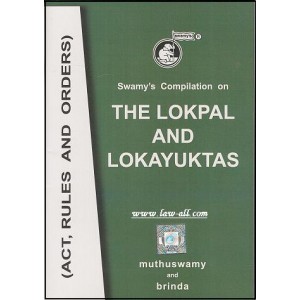 Swamy's Compilation on The Lokpal and Lokayuktas by Muthuswamy and Brinda